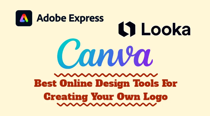 What Are The Best Online Design Tools For Creating Your Own Logo?